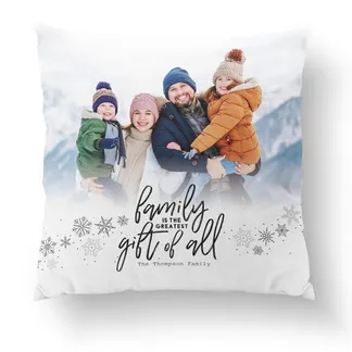 Family is the Greatest Gift Pillow
